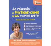 Je réussis la physique-chimie au BAC avec Prof Raffin Tle générale spécialité