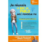 Je réussis le bac de Philo avec Monsieur Phi Tle générale