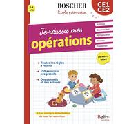 Je réussis mes opérations CE1-CE2: Addition, Soustraction, Multiplication, Division, Problèmes