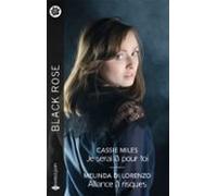 Je Serai Là Pour Toi - Alliance À Risques (ebook)