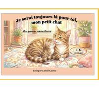 Je serai toujours là pour toi mon petit chat