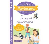 Je serai vétérinaire !: Je serai veterinaire