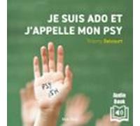 Je Suis Ado Et Jappelle Mon Psy (audiolibro)