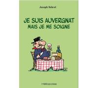 Je suis Auvergnat mais je me soigne