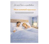 Je suis bien au quotidien : Mon sommeil réparateur