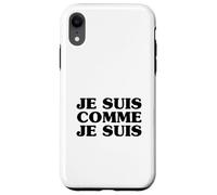 Je Suis Comme Je Suis (Declaración Divertida en francés) Carcasa para iPhone XR