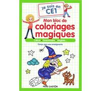 Je suis en CE1: Mon bloc de coloriages magiques