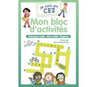 Je suis en CE2: Mon bloc d'activités. Messages codés - Mots mêlés - Enigmes