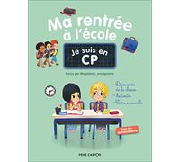 Je suis en CP: Ma rentrée à l'école