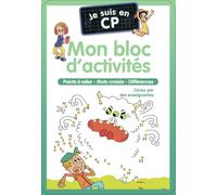 Je suis en CP - Mon bloc d'activités: Points à relier - Mots croisés - Différences