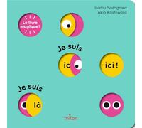 Je suis ici ! Je suis là !: Le livre magique !