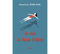 Je suis la femme d'Henry: Roman