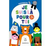 Je suis là pour toi (Éveil tout carton)