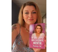 Je suis la psy qui l'a écouté mentir