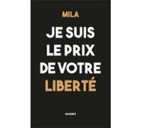 Je Suis Le Prix De Votre Liberté (ebook)