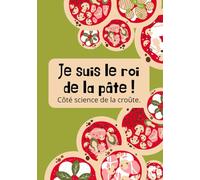 Je suis le roi de la pizza !: Carnet de recettes 2-en-1 recto-verso : Recettes de pâtes d'un côté, Garnitures de l'autre. Format réversible pour passionnés de pizza.