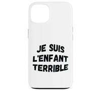 "Je suis l'enfant terrible" humorística sabiduría de vida Carcasa para iPhone 13