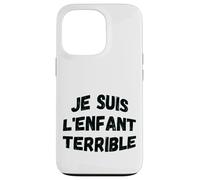 "Je suis l'enfant terrible" humorística sabiduría de vida Carcasa para iPhone 13 Pro