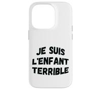"Je suis l'enfant terrible" humorística sabiduría de vida Carcasa para iPhone 14 Pro