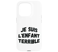 "Je suis l'enfant terrible" humorística sabiduría de vida Carcasa para iPhone 15 Pro