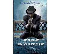 Je suis né un jour de pluie