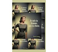 Je suis ta femme, pas ta chose