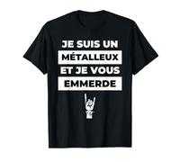 Je Suis un Métalleux et je vous Emmerde Headbanger Festival Camiseta