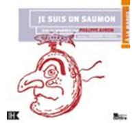 Je Suis Un Saumon (audiolibro)