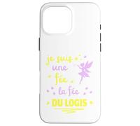 Je Suis UNE Fée La Fée du Logis Carcasa para iPhone 16 Pro MAX