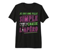 Je Suis UNE Fille Simple J'aime La Chasse et L'Apéro Cadeau Camiseta Premium