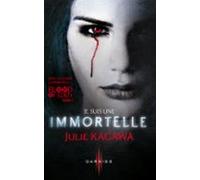 Je Suis Une Immortelle (ebook)