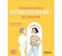 Je Suis Une Nana Extraordinaire ! (et Jassume) (ebook)