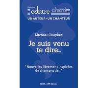 Je suis venu te dire