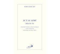 Je t'ai aimé - Dilexi te: Exhortation apostolique sur l'amour envers les pauvres