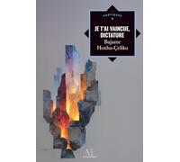 Je t'ai vaincue , dictature