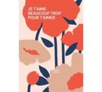 Je Taime Beaucoup Trop Pour Taimer (ebook)