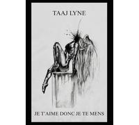 Je t'aime donc je te mens: Ne pas commander - exemplaire d'essai