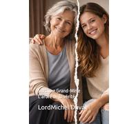 Je t'aime, Grand Mère: L'arbre de la vérité