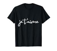 Je t'aime I Love You French je taime Camiseta