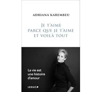 Je t'aime parce que je t'aime et voilà tout