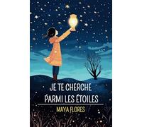 Je te cherche parmi les étoiles