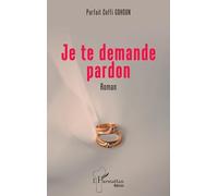 Je te demande pardon (Harmattan Bénin)