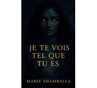 Je te vois tel que tu es