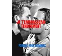 Je Tembrasserai Tendrement (ebook)
