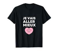Je Vais Aller Mieux - Espoir Positivité Résilience Guérison Camiseta