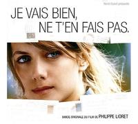 Je Vais Bien, Ne T'en.. by Original Soundtrack (2006-09-05)