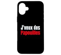 Je Veux Des Papouilles Humor Drôle Carcasa para iPhone 16 Plus