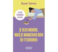 Je veux mourir, mais je mangerais bien du tteokbokki