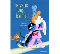 Je veux pas dormir !