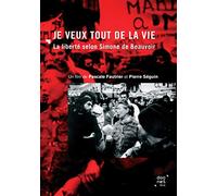 Je veux tout de la vie : La liberté selon Simone de Beauvoir [Francia] [DVD]